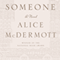 Someone: A Novel (Unabridged) audio book by Alice McDermott