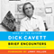 Brief Encounters: Conversations, Magic Moments, and Assorted Hijinks (Unabridged) audio book by Dick Cavett