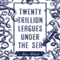 Twenty Trillion Leagues Under the Sea (Unabridged)