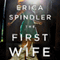 The First Wife (Unabridged) audio book by Erica Spindler
