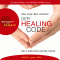 Der Healing Code. Die 6-Minuten Heilmethode audio book by Alex Loyd, Ben Johnson