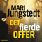 Det fjerde offer [The Fourth Victim] (Unabridged) audio book by Mari Jungstedt