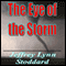 The Eye of the Storm (Unabridged) audio book by Jeffrey Lynn Stoddard
