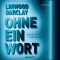 Ohne ein Wort audio book by Linwood Barclay