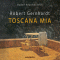 Toscana mia audio book by Robert Gernhardt