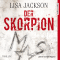 Der Skorpion audio book by Lisa Jackson