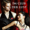 Im Club der Lust. Erotik ber SM - Fetisch Parties audio book by Irena Bttcher