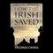 How the Irish Saved Civilization audio book by Thomas Cahill