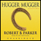 Hugger Mugger (Unabridged) audio book by Robert B. Parker