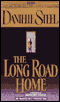 The Long Road Home (Unabridged) audio book by Danielle Steel