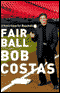 Fair Ball: A Fans' Case for Baseball (Unabridged) audio book by Bob Costas