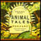 Animal Tales (Unabridged) audio book by Naomi Adler