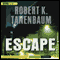 Escape (Unabridged) audio book by Robert K. Tanenbaum
