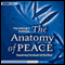 The Anatomy of Peace: Resolving the Heart of Conflict (Unabridged) audio book by Arbinger Institute