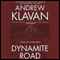 Dynamite Road: A Weiss and Bishop Novel (Unabridged) audio book by Andrew Klavan