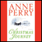 A Christmas Journey (Unabridged) audio book by Anne Perry