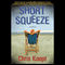 Short Squeeze (Unabridged) audio book by Chris Knopf