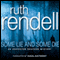 Some Lie and Some Die (Unabridged) audio book by Ruth Rendell