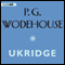 Ukridge (Unabridged) audio book by P. G. Wodehouse