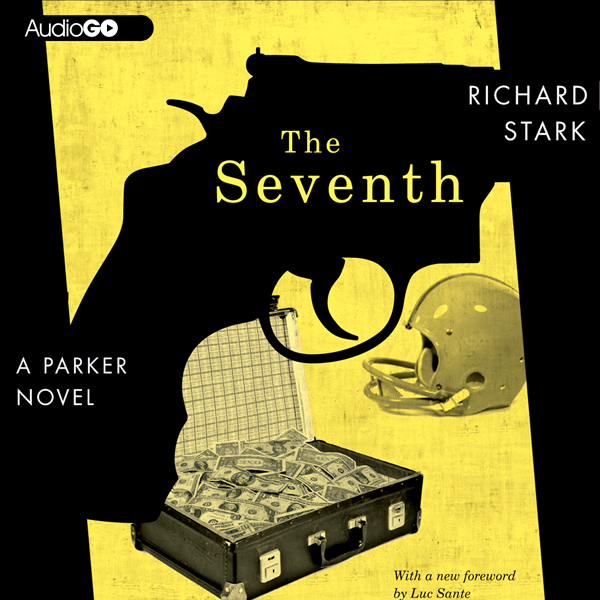The Seventh (Unabridged) audio book by Richard Stark