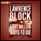 Eight Million Ways to Die (Unabridged) audio book by Lawrence Block