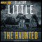 The Haunted (Unabridged) audio book by Bentley Little