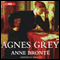 Agnes Grey (Unabridged) audio book by Anne Bront