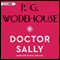 Doctor Sally (Unabridged) audio book by P. G. Wodehouse