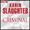 Criminal (Unabridged) audio book by Karin Slaughter
