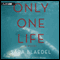 Only One Life (Unabridged) audio book by Sara Blaedel, Erik J. Macki (Translator), Tara F. Chace (Translator)