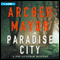Paradise City: A Joe Gunther Mystery, Book 22 (Unabridged) audio book by Archer Mayor