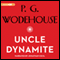 Uncle Dynamite (Unabridged) audio book by P. G. Wodehouse