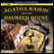 Agatha Raisin and the Haunted House: An Agatha Raisin Mystery, Book 14 (Unabridged) audio book by M. C. Beaton