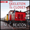 The Skeleton in the Closet (Unabridged) audio book by M. C. Beaton