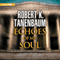 Echoes of My Soul (Unabridged) audio book by Robert K. Tanenbaum