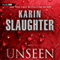 Unseen: Will Trent, Book 8 (Unabridged) audio book by Karin Slaughter
