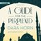 A Guide for the Perplexed: A Novel (Unabridged) audio book by Dara Horn