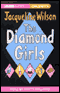 The Diamond Girls (Unabridged) audio book by Jacqueline Wilson