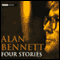 Alan Bennett: Four Stories (Unabridged) audio book by Alan Bennett