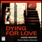 Dying for Love (Unabridged) audio book by Gwen Moffat