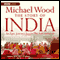 The Story of India (Unabridged) audio book by Michael Wood