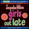 Girls Out Late (Unabridged) audio book by Jacqueline Wilson