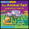 The Animal Fair and Other Stories (Unabridged) audio book by BBC Audio