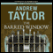 The Barred Window (Unabridged) audio book by Andrew Taylor
