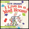 I Live In A Mad House (Unabridged) audio book by Kaye Umansky