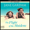 The Flight of the Maidens (Unabridged) audio book by Jane Gardam