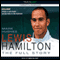 Lewis Hamilton: The Full Story (revised Edition 2009) (Unabridged) audio book by Mark Hughes