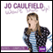 Jo Caulfield Won't Shut Up: Series 1 audio book by Jo Caulfield, Kevin Anderson