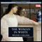 The Woman in White (Unabridged) audio book by Wilkie Collins