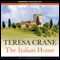 The Italian House (Unabridged) audio book by Teresa Crane